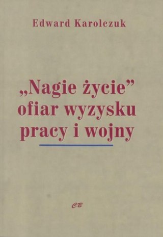 "Nagie życie" ofiar wyzysku pracy i wojny