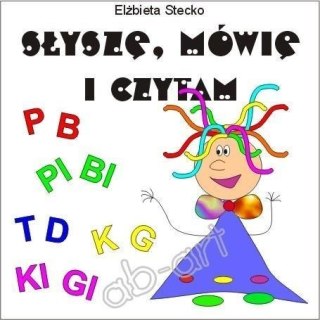 Słyszę, mówię i czytam cz. IV - P-B, PI-BI, T-D, K