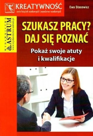 Szukasz pracy? Daj się poznać