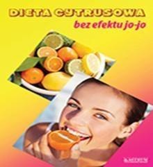 Dieta cytrusowa bez efektu jo-jo