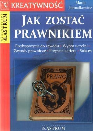 Jak zostać prawnikiem - Marta Jarmałkowicz ASTRUM