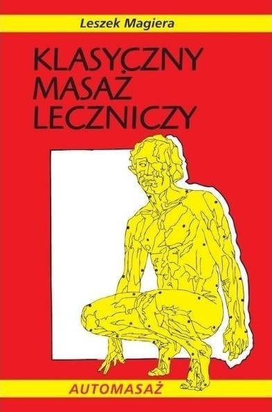 Klasyczny masaż leczniczy wyd.2