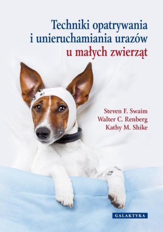 Techniki opatrywania i unieruchamiania urazów