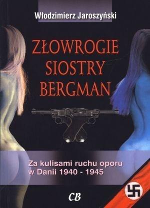 Złowrogie siostry Bergman. Za kulisami ruchu oporu