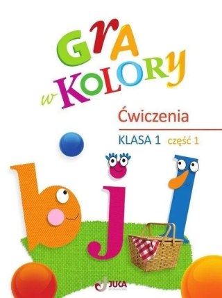 Gra w kolory SP 1 Zeszyt ćwiczeń cz.1