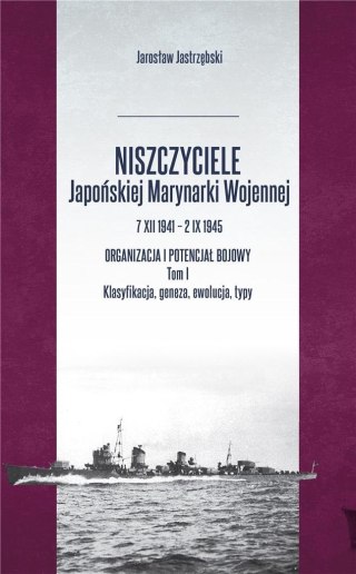 Niszczyciele Japońskiej Marynarki Wojennej T.1