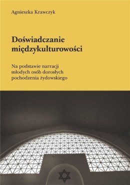 Doświadczanie międzykulturowości Agnieszka Krawczyk