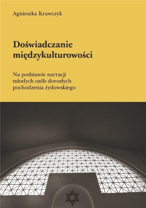 Doświadczanie międzykulturowości Agnieszka Krawczyk