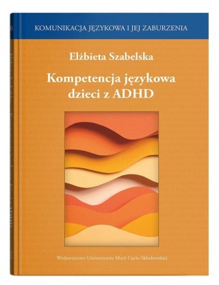 Kompetencja językowa dzieci z ADHD