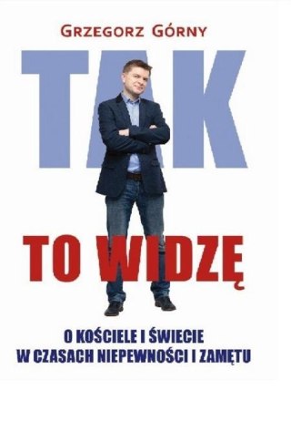 Tak to widzę