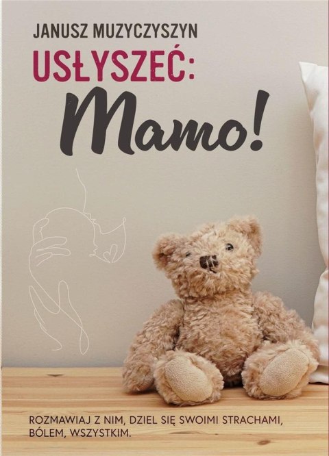 Usłyszeć: Mamo!