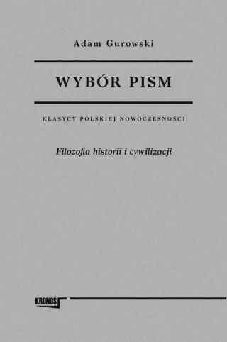 Wybór pism T.1 Filozofia historii i cywilizacji