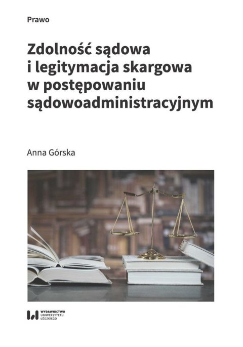 Zdolność sądowa i legitymacja skargowa..