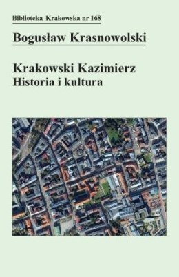 Krakowski Kazimierz: Historia i kultura