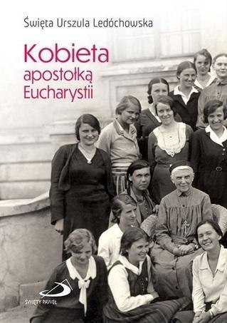 Kobieta apostołką Eucharystii