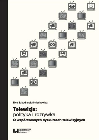 Telewizja: polityka i rozrywka