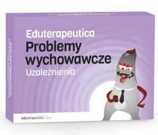 Eduterapeutica. Problemy wych. Uzależnienia w.2022