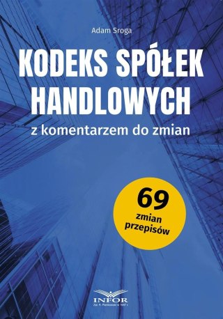 Kodeks Spółek Handlowych z komentarzem do zmian