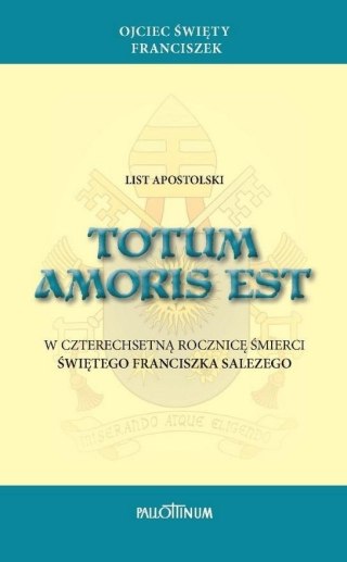 List apostolski Totum amoris est