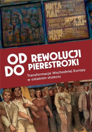 Od rewolucji do pierestrojki