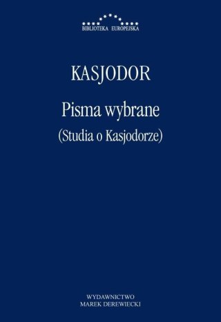 Pisma wybrane (Studia o Kasjodorze)