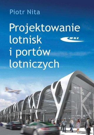 Projektowanie lotnisk i portów lotniczych