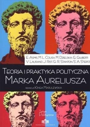 Teoria i praktyka polityczna Marka Aureliusza