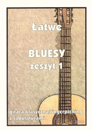 Łatwe bluesy z.1 gitara klasyczna