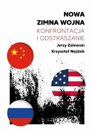 Nowa zimna wojna. Konfrontacja i odstraszanie