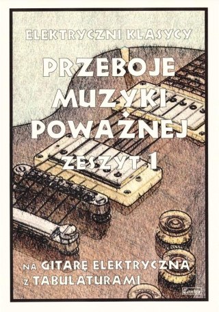 Przeboje muzyki poważnej 1 (git.el.)