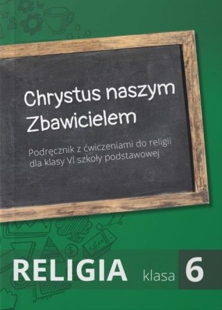 Religia SP 6 podr Chrystus naszym Zbawicielem