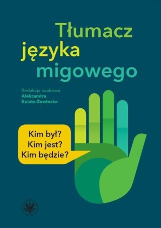 Tłumacz języka migowego. Kim był? Kim jest?...