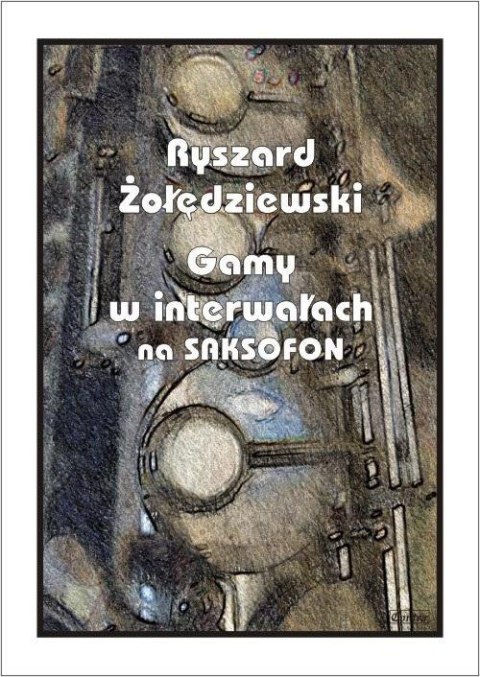 Gamy w interwałach na saksofonie