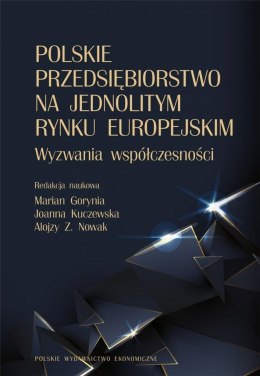 Polskie przedsiębiorstwo na jednolitym rynku..