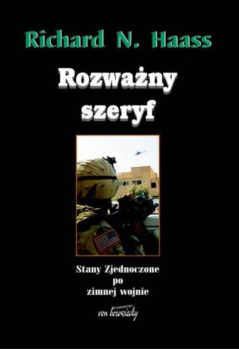 Rozważny szeryf. Stany Zjednoczone po zimnej...