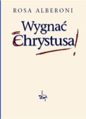 Wygnać Chrystusa BR