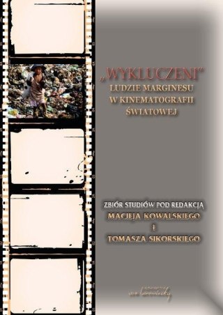 Wykluczeni. Ludzie marginesu w kinematografi...