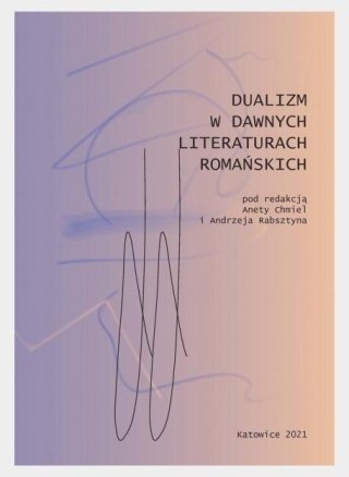 Dualizm w dawnych literaturach romańskich