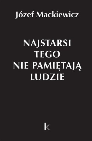 Dzieła T.31 Najstarsi tego nie pamiętają ludzie