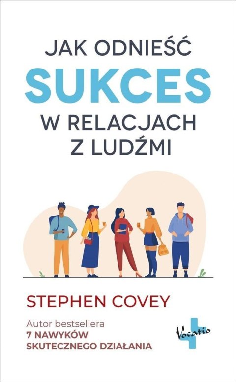 Jak odnieść sukces w relacjach z ludźmi