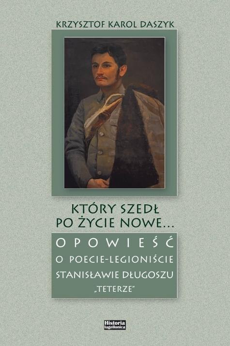 Który szedł po życie nowe...