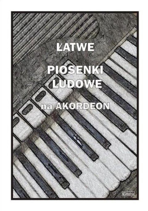 Łatwe Piosenki ludowe na akordeon