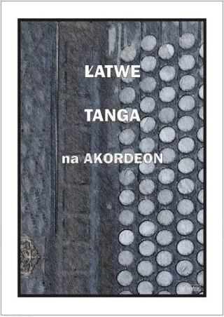 Łatwe Tanga na akordeon