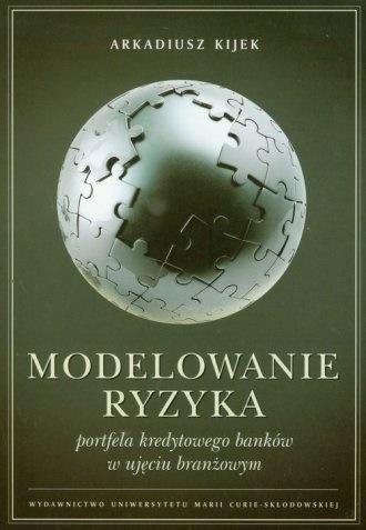 Modelowanie ryzyka portfela kredytowego banków