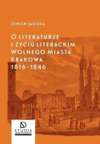 O literaturze i życiu literackim.. Krakowa