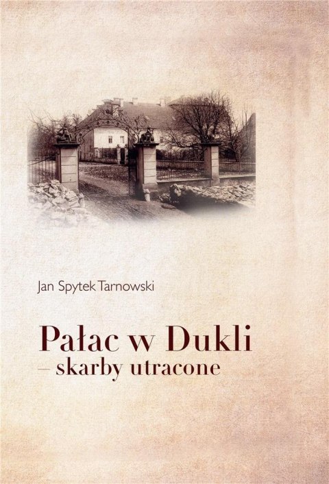 Pałac w Dukli skarby utracone Pałac w Dukli skarby utracone