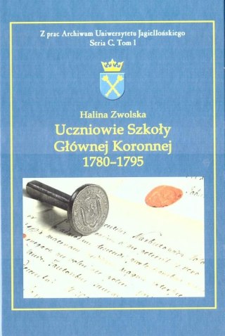 Uczniowie Szkoły Głównej Koronnej 1780 -1795