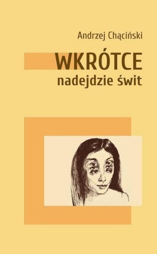 Wkrótce nadejdzie świt