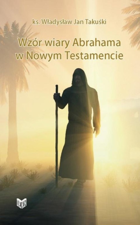 Wzór wiary Abrahama w Nowym Testamencie