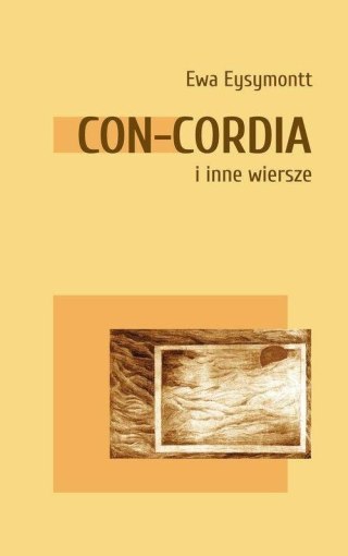 Con-Cordia i inne wiersze